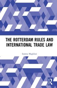 Kirjan kansi "The Rotterdam Rules and International Trade Law"