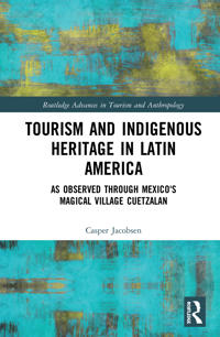 Tourism and Indigenous Heritage in Latin America