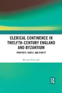Clerical Continence in Twelfth-Century England and Byzantium