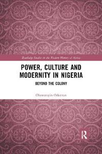 Power, Culture and Modernity in Nigeria