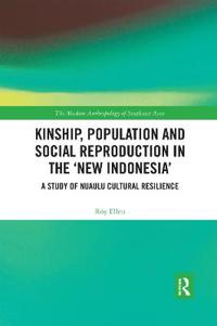 Bokomslag för "Kinship, population and social reproduction in the 'new Indonesia'"
