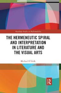 Bokomslag för "The Hermeneutic Spiral and Interpretation in Literature and the Visual Arts"