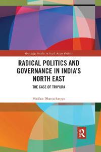 Bokomslag för "Radical Politics and Governance in India's North East"