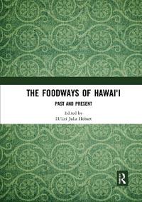 Bokomslag för "The Foodways of Hawai'i"