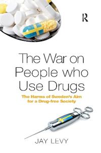 Bokomslag för "The War on People who Use Drugs"