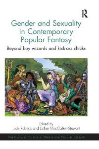 Bokomslag för "Gender and Sexuality in Contemporary Popular Fantasy"