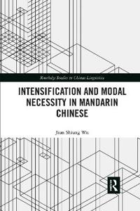 Bokomslag för "Intensification and Modal Necessity in Mandarin Chinese"