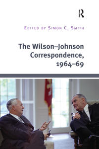 Bokomslag för "The Wilson–Johnson Correspondence, 1964–69"