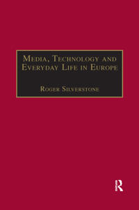 Bokomslag för "Media, Technology and Everyday Life in Europe"