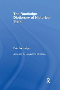 Bokomslag för "The Routledge Dictionary of Historical Slang"