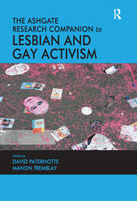 The Ashgate Research Companion to Lesbian and Gay Activism