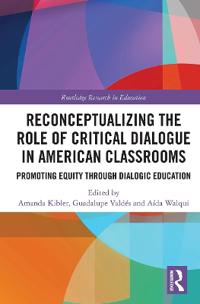 Bokomslag för "Reconceptualizing the Role of Critical Dialogue in American Classrooms"