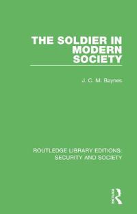 Bokomslag för "The Soldier in Modern Society"