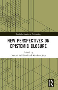 Bokomslag för "New Perspectives on Epistemic Closure"
