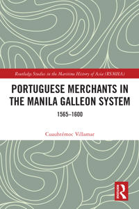 Bokomslag för "Portuguese Merchants in the Manila Galleon System"