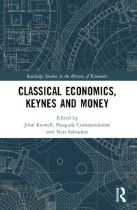 Bokomslag för "Classical Economics, Keynes and Money"