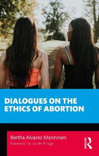 Kirjan kansi "Dialogues on the Ethics of Abortion"
