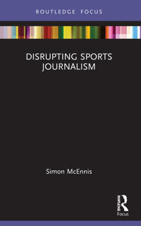 Bokomslag för "Disrupting Sports Journalism"