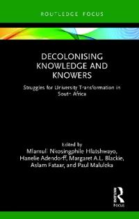 Decolonising Knowledge and Knowers
