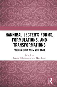 Bokomslag för "Hannibal Lecter’s Forms, Formulations, and Transformations"