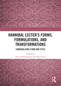 Hannibal Lecter’s Forms, Formulations, and Transformations