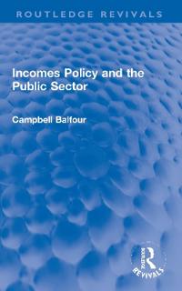 Bokomslag för "Incomes Policy and the Public Sector"