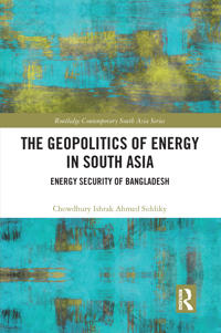 The Geopolitics of Energy in South Asia
