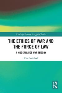 Bokomslag för "The Ethics of War and the Force of Law"