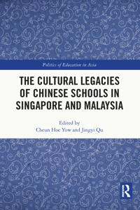 Bokomslag för "The Cultural Legacies of Chinese Schools in Singapore and Malaysia"