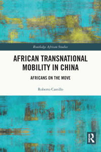 Bokomslag för "African Transnational Mobility in China"