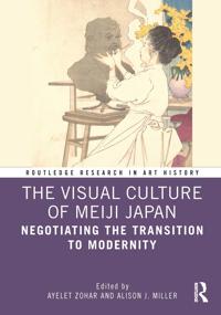 Bokomslag for "The Visual Culture of Meiji Japan"