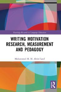Bokomslag för "Writing Motivation Research, Measurement and Pedagogy"
