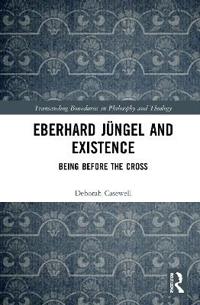 Eberhard Jüngel and Existence