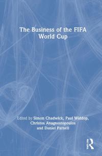 Bokomslag för "The Business of the FIFA World Cup"