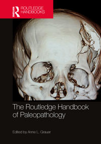 Bokomslag för "The Routledge Handbook of Paleopathology"