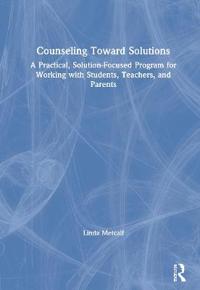 Counseling Toward Solutions
