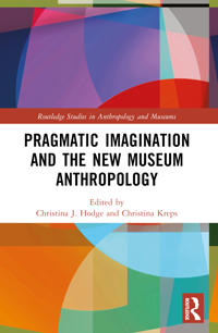 Bokomslag för "Pragmatic Imagination and the New Museum Anthropology"