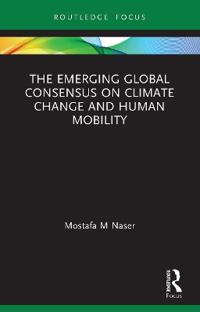 The Emerging Global Consensus on Climate Change and Human Mobility