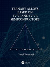 Bokomslag för "Ternary Alloys Based on IV-VI and IV-VI2 Semiconductors"