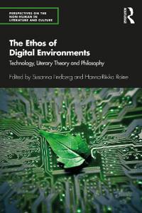 The Ethos of Digital Environments