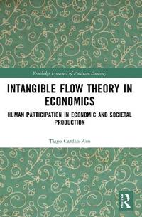 Intangible Flow Theory in Economics