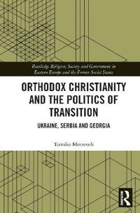 Kirjan kansi "Orthodox Christianity and the Politics of Transition"