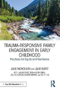 Kirjan kansi "Trauma-Responsive Family Engagement in Early Childhood"
