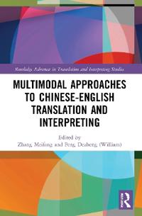 Kirjan kansi "Multimodal Approaches to Chinese-English Translation and Interpreting"