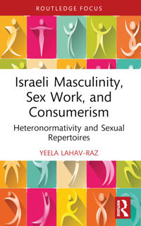 Bokomslag för "Israeli Masculinity, Sex Work, and Consumerism"