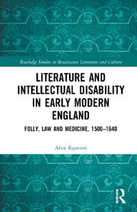 Bokomslag för "Literature and Intellectual Disability in Early Modern England"