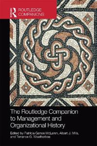Bokomslag för "The Routledge Companion to Management and Organizational History"