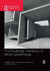 Bokomslag för "The Routledge Handbook of Moral Epistemology"