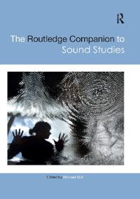 Bokomslag för "The Routledge Companion to Sound Studies"