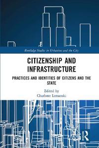 Citizenship and Infrastructure